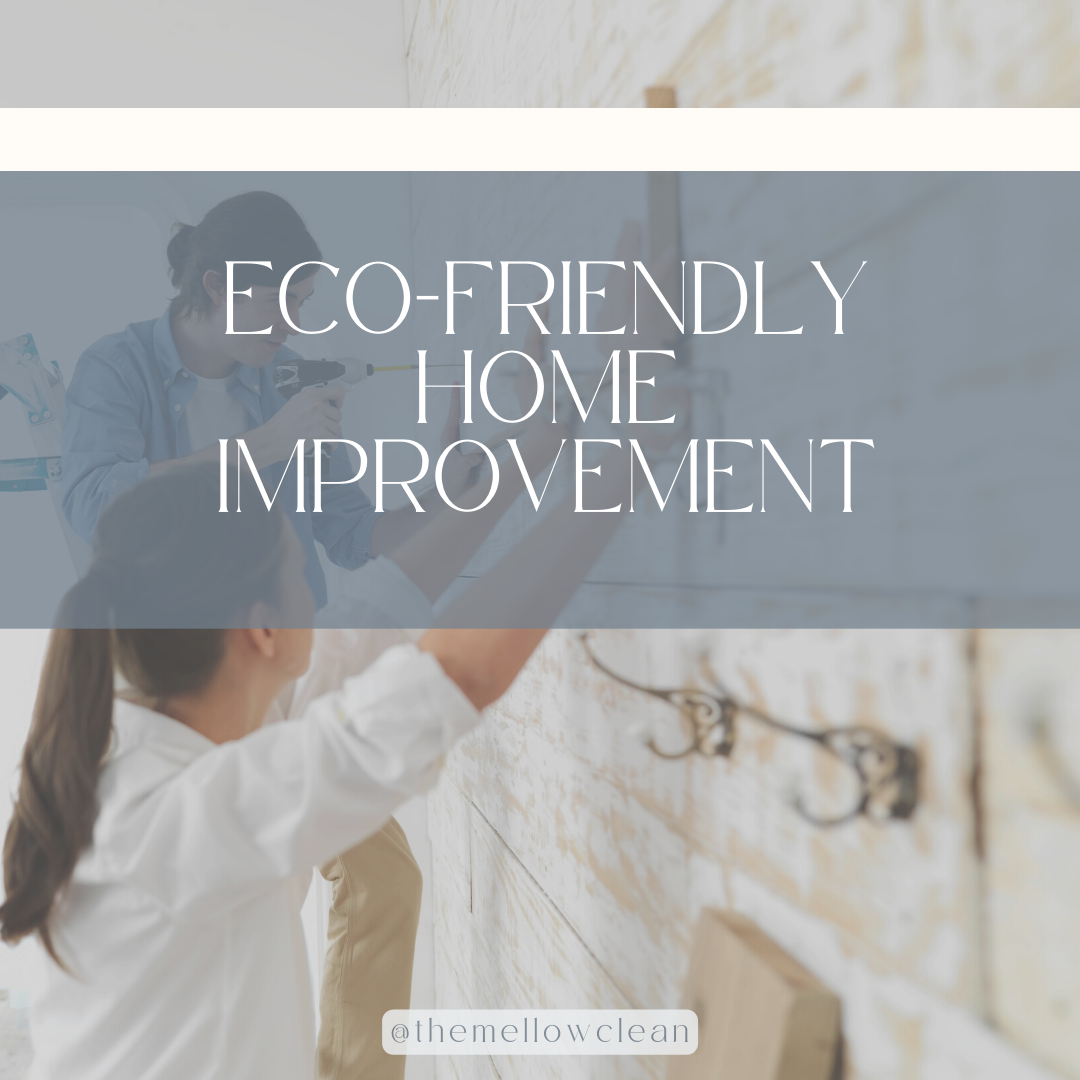 Eco-Friendly Home Improvement